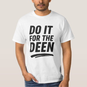 Doe het voor de Deen – Islamitische Motivatie Quot T-shirt