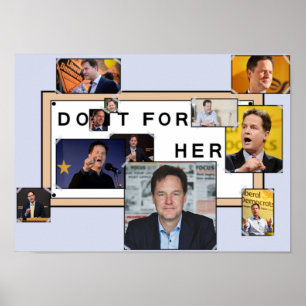 'Doe het voor haar' Nick Clegg Poster