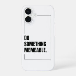 Doe iets gedenkwaardige grafische T-shirt iPhone 16 Hoesje