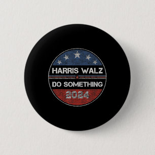 Doe iets Kamala Harris Verkiezing 2024 Voorwaarts  Ronde Button 5,7 Cm