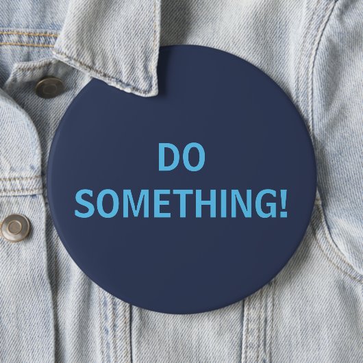 DOE IETS! RONDE BUTTON 6,0 CM (In situ)