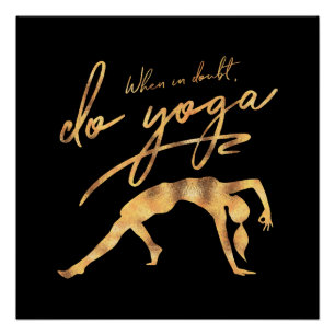 Doe in twijfel Yoga Faux Gold Foil Perfect Poster