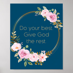 Doe je best God de rest geven - Christelijke vrouw Poster