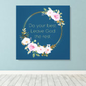 Doe je beste God de rest - Christelijke vrouwen Canvas Afdruk (Insitu (Houten vloer))