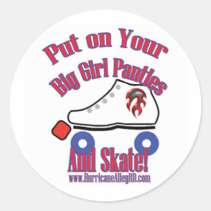 Doe je Big Girl Panties en Schaats STicker aan