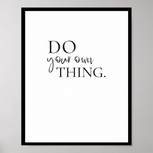 Doe je eigen ding, Quote Poster (Voorkant)