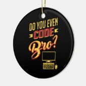 Doe Je Zelfs Code Bro Grappige Software Ingenieur Keramisch Ornament (Links)