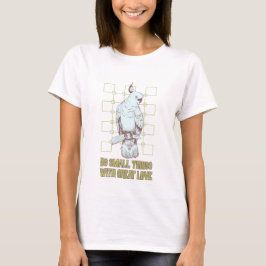 Doe kleine dingen met geweldige liefde t-shirt