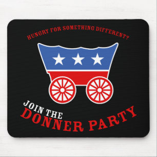 Doe mee aan de Donner Party Mousepad Muismat