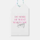Doe meer van wat je blij maakt positieve boodschap cadeaulabel (Voorkant)