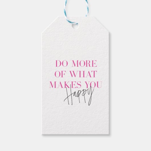 Doe meer van wat je blij maakt positieve boodschap cadeaulabel (Voorkant)