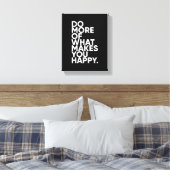 Doe meer van wat je Inspirerend maakt Canvas Afdruk (Insitu (Slaapkamer))