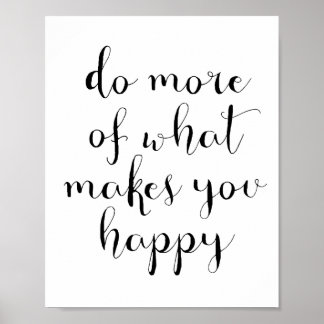 Doe meer wat je gelukkig maakt poster