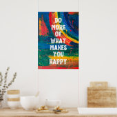 Doe meer wat je gelukkig maakt poster (Keuken)