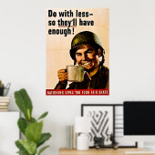Doe met minder -  WWII Rationering Poster (Thuiskantoor)