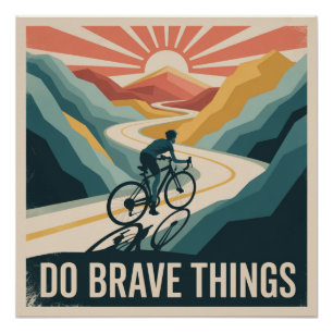 Doe Moedige Dingen Perfect Poster