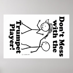 Doe niet meer met de Trumpet Player Poster