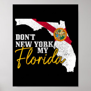 Doe niet New York mijn Florida grappige vintage vl Poster