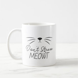 Doe Niet Stress Meowt Grappige Kattenliefhebber Mo Koffiemok