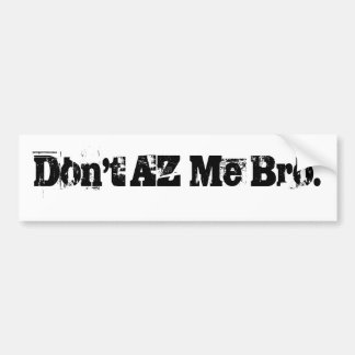 Doe Niet Zo Bro. Bumpersticker