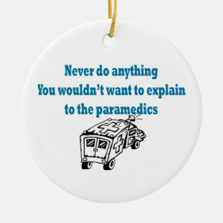 Doe nooit iets...Paramedic Ornament