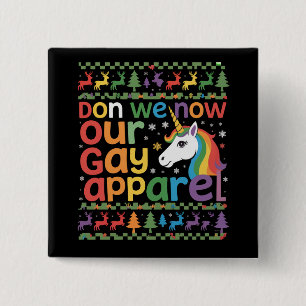 Doe Ons Nu Onze Homo Kleren Eenhoring Homo Kerstmi Vierkante Button 5,1 Cm
