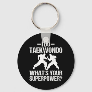Doe Taekwondo Wat is je Superpower - Karate Martia Sleutelhanger