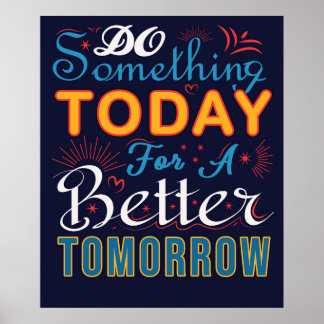Doe vandaag iets poster