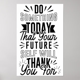 Doe vandaag nog iets motivatie citaat poster