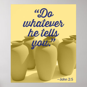 Doe wat hij je zegt, John 2:5 Poster