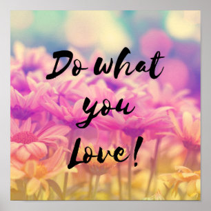 "Doe wat je leuk vindt" Typografie Citaat Flowers Poster