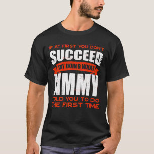 Doe wat Jimmy je zei: "Vriendennaam Boeddy Ni" T-shirt