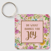Doe wat Joy Floral brengt Sleutelhanger (Voorkant)
