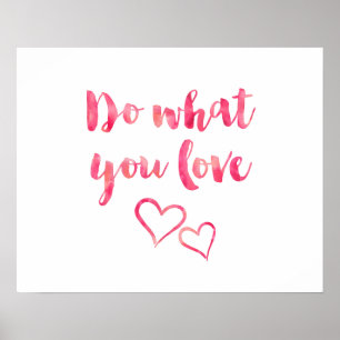 Doe wat u van roze Waterverf houdt Citaat Sjabloon Poster