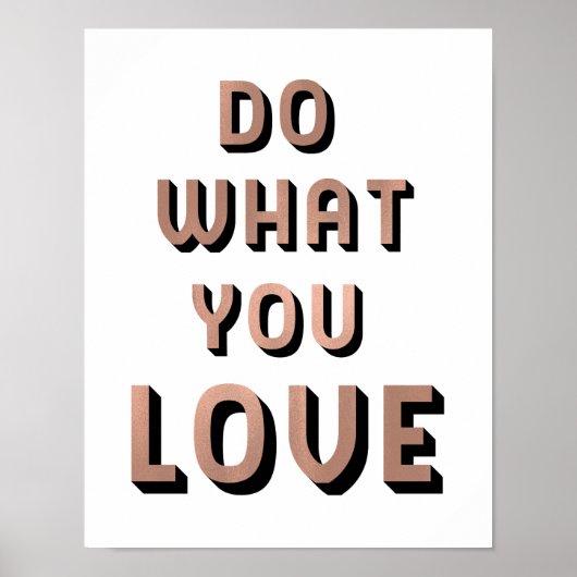Doe wat u van uw offerte houdt | Faux Roos Gold Ty Poster (Voorkant)