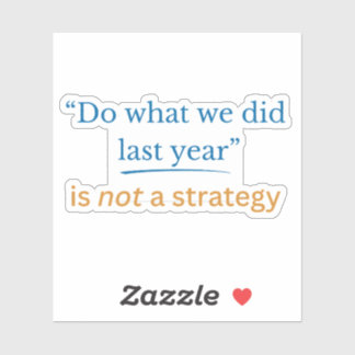 Doe wat we vorig jaar deden - sticker met stansvor