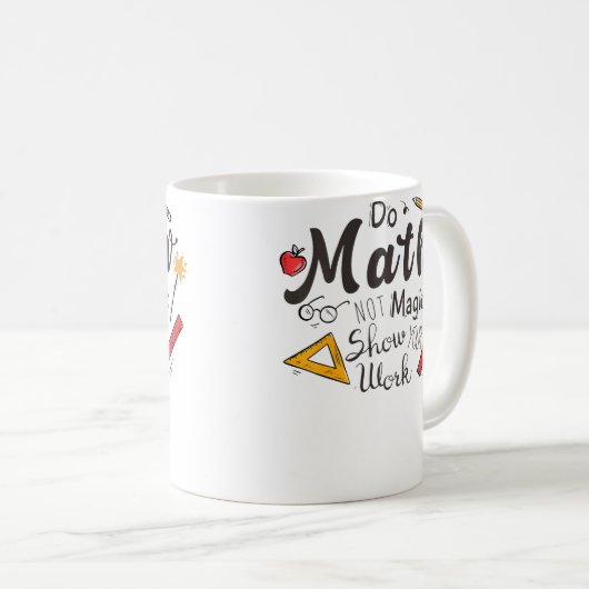 Doe Wiskunde Niet Magie Grappig Cadeau Voor Wiskun Koffiemok (Voorkant rechts)