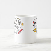 Doe Wiskunde Niet Magie Grappig Cadeau Voor Wiskun Koffiemok (Center)