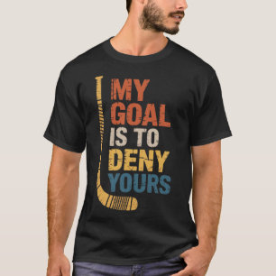 Doel is om uw hockeyspeler team hockeyliefhebbers t-shirt