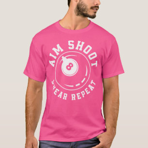 Doel Shoot r Herhaal 8 Acht Ball Grappig Billard B T-shirt
