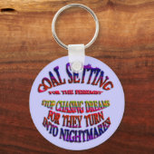 Doel: Stop met het achtervolgen van dromen Sleutelhanger (Voorkant)