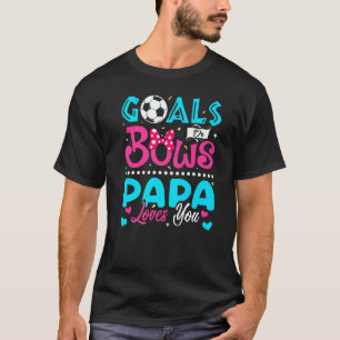 Doelen of strikken Papa houdt van je Geslacht onth T-shirt