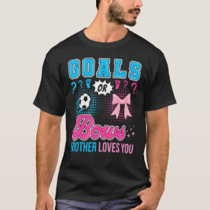Doelstellingen of Bows Brother houdt van je geslac T-shirt