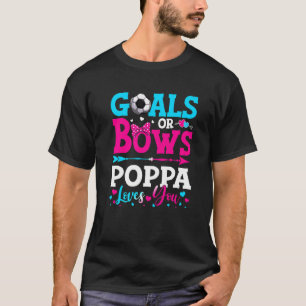 Doelstellingen of bows Poppa houdt van je gender o T-shirt