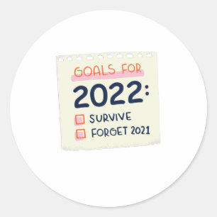 Doelstellingen voor 2022: Survive, Vergeet 2021 Ronde Sticker