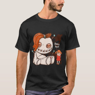 Doet het pijn zoals die magische voodoo poppen? t-shirt