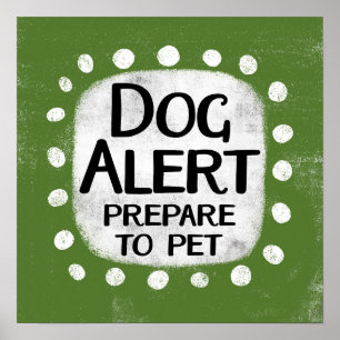 Dog Alert Poster Wall Art