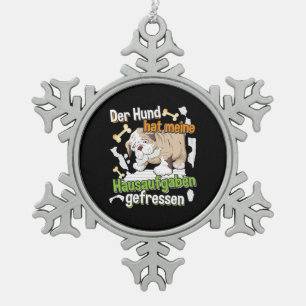 Dog Ate My Homework - Duits citaat leren Tin Sneeuwvlok Ornament