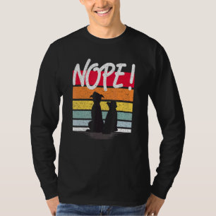 Dog Cat with Nope Quote voor hond Cat mam of pap T-shirt