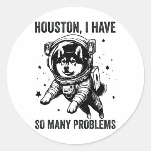 Dog Dad Mom Space - Houston Probleem Noors Elkh Ronde Sticker